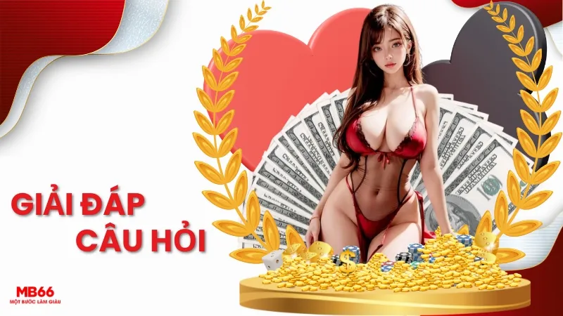 Những câu hỏi xoay quanh nhà cái MB66