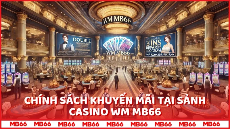 Casino WM MB66 - Event khuyến mãi